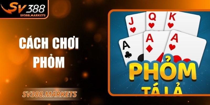 Cách chơi phỏm