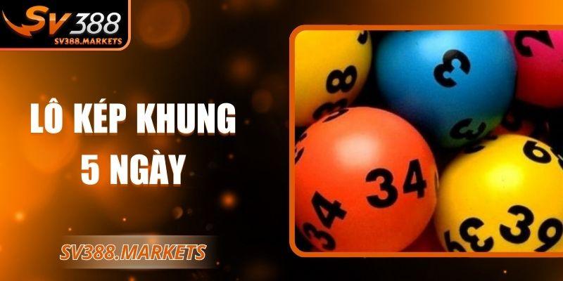 Lô kép khung 5 ngày